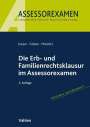 Jan Kaiser: Die Erb- und Familienrechtsklausur im Assessorexamen, Buch