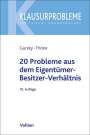 Karl-Heinz Gursky: 20 Probleme aus dem Eigentümer-Besitzer-Verhältnis, Buch
