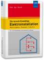 Alfred Hösl: Die vorschriftsmäßige Elektroinstallation, Buch