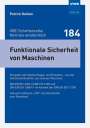 Patrick Gehlen: Funktionale Sicherheit von Maschinen - kompakt, Buch