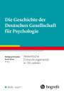 : Die Geschichte der Deutschen Gesellschaft für Psychologie, Buch
