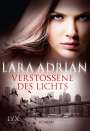Lara Adrian: Verstoßene des Lichts, Buch