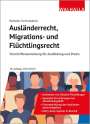Walhalla Fachredaktion: Ausländerrecht, Migrations- und Flüchtlingsrecht, Buch