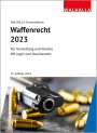 Walhalla Fachredaktion: Waffenrecht 2023, Buch