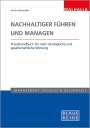 Armin Schneider: Nachhaltiger führen und managen, Buch