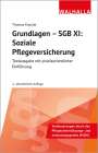 Thomas Knoche: Grundlagen - SGB XI: Soziale Pflegeversicherung, Buch