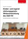 Walhalla Fachredaktion: Kinder- und Jugendstärkungsgesetz: Weiterentwicklung des SGB VIII, Buch