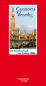 Lothar Müller: Casanovas Venedig, Buch