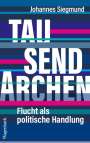 Johannes Siegmund: Tausend Archen, Buch