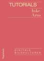 Inke Arns: Tutorials, Buch