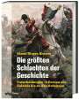 Klaus-Jürgen Bremm: Die größten Schlachten der Geschichte, Buch