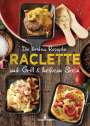 Carina Mira: Die besten Rezepte Raclette. Mit Grill & heißem Stein, Buch