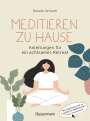 Renate Seifarth: Meditieren zu Hause - Anleitungen für ein achtsames Retreat -, Buch