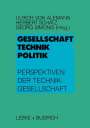 Ulrich Alemann: Gesellschaft ¿ Technik ¿ Politik, Buch