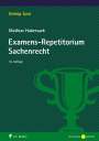 Mathias Habersack: Examens-Repetitorium Sachenrecht, Buch