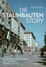 Christian Gruenler: Die Stalinbauten-Story, Buch