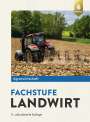 Horst Lochner: Agrarwirtschaft Fachstufe Landwirt, Buch