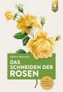 Dietrich Woessner: Das Schneiden der Rosen, Buch