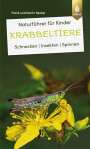 Frank und Katrin Hecker: Naturführer für Kinder: Krabbeltiere, Buch