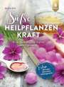 Monika Rein: Süße Heilpflanzenkraft, Buch