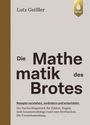 Titel: "Die Mathematik des Brotes". Untertitel: "Rezepte verstehen, verändern und entwickeln". Beige Hintergrundfarbe, brauner Streifen links. Oben rechts ein Logo mit einer stilisierten Ähre und "ulmer".