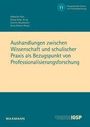 "Aushandlungen zwischen Wissenschaft und schulischer Praxis als Bezugspunkt von Professionalisierungsforschung." Oberer Bereich zeigt Autoren und Herausgeber, links unten kleine Markenlogos.