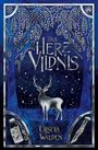 Text: "Das Herz der Wildnis" und "Ursula Walden". 

Illustration: Ein Hirsch im Wald, Flasche und Messer in Ornamenten.