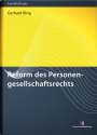 Gerhard Ring: Reform des Personengesellschaftsrechts, Buch