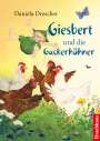 Daniela Drescher: Giesbert und die Gackerhühner, Buch