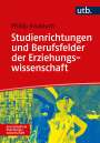 Phillip D. Th. Knobloch: Studienrichtungen und Berufsfelder der Erziehungswissenschaft, Buch