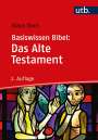 Klaus Dorn: Basiswissen Bibel: Das Alte Testament, Buch