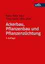 Hans-Peter Kaul: Ackerbau, Pflanzenbau und Pflanzenzüchtung, Buch