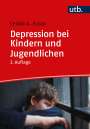 Cecilia A. Essau: Depression bei Kindern und Jugendlichen, Buch