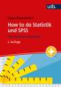 Claus Braunecker: How to do Statistik und SPSS, Buch