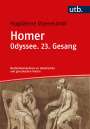 Magdalene Stoevesandt: Homer. Odyssee. 23. Gesang, Buch