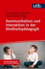 : Kommunikation und Interaktion in der Kindheitspädagogik, Buch