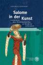 Adelheid Schumann: Salome in der Kunst, Buch