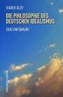 Karen Gloy: Die Philosophie des deutschen Idealismus, Buch