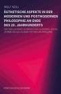 Wulf Noll: Ästhetische Aspekte in der modernen und in der postmodernen Philosophie am Ende des 20. Jahrhunderts, Buch