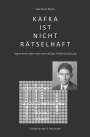 Gerhard Rieck: Kafka ist nicht rätselhaft, Buch