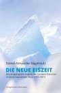 Daniel Alexander Nagelstutz: Die neue Eiszeit, Buch