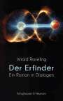 Wiard Raveling: Der Erfinder, Buch