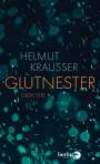 Helmut Krausser: Glutnester, Buch
