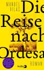 Manuel Vilas: Die Reise nach Ordesa, Buch