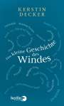 Kerstin Decker: Eine kleine Geschichte des Windes, Buch