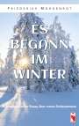 Friederike Morgenrot: Es begann im Winter, Buch