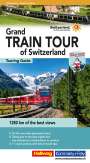 Roland Baumgartner: Grand Train Tour of Switzerland / englische Ausgabe, Buch