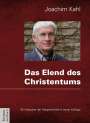 Joachim Kahl: Das Elend des Christentums, Buch