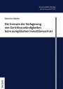 Sebastian Stöcker: Die Grenzen der Verlagerung von Gerichtszuständigkeiten beim europäischen Investitionsschutz, Buch