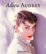 Audrey Hepburn: Adieu Audrey, Buch